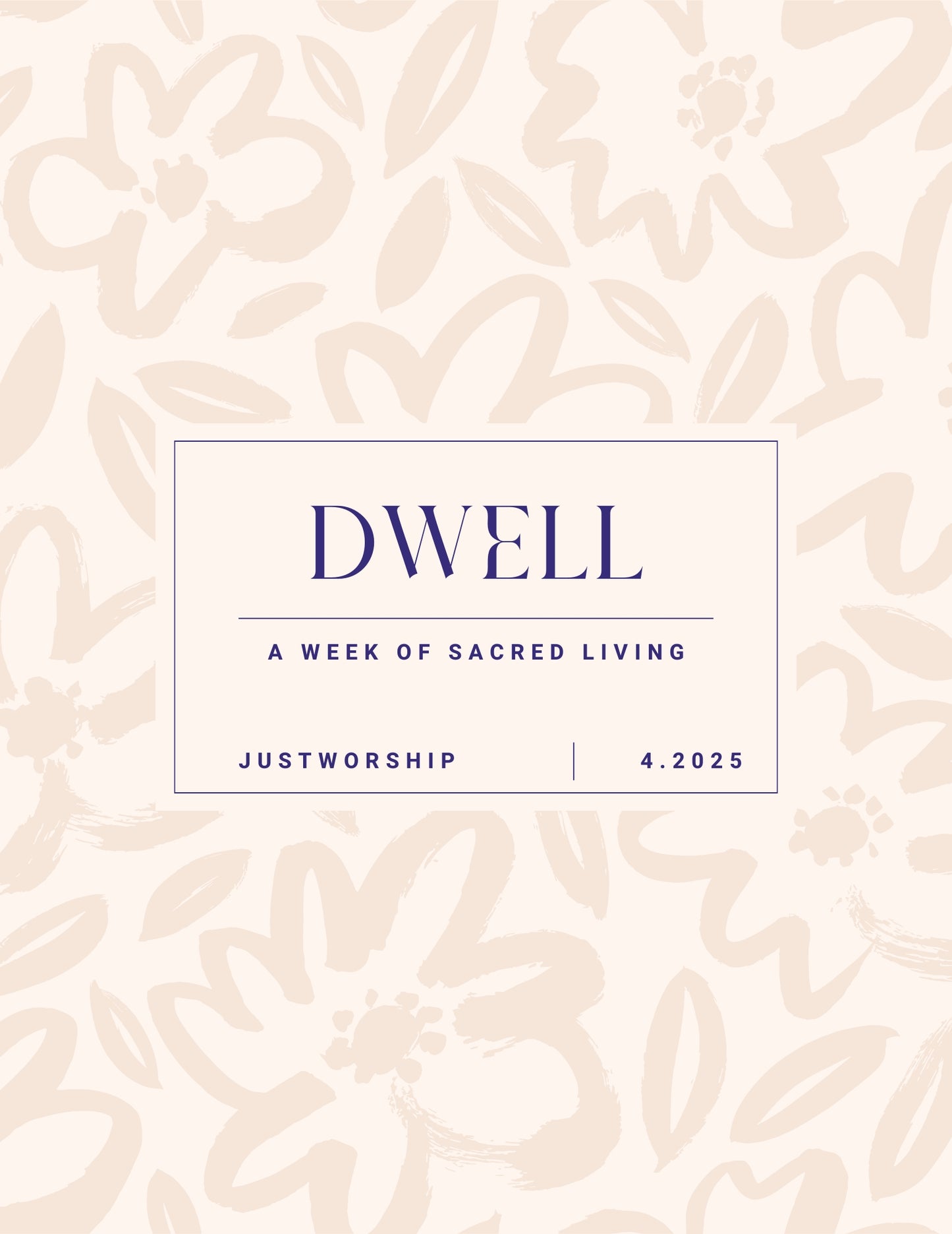 Dwell : A Week of Sacred Living Journal